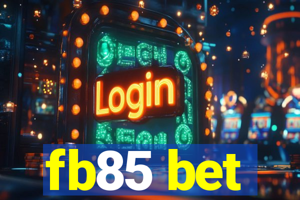 fb85 bet